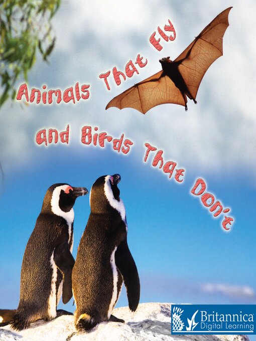 Title details for Animals That Fly and Birds That Don't by Britannica Digital Learning - Available